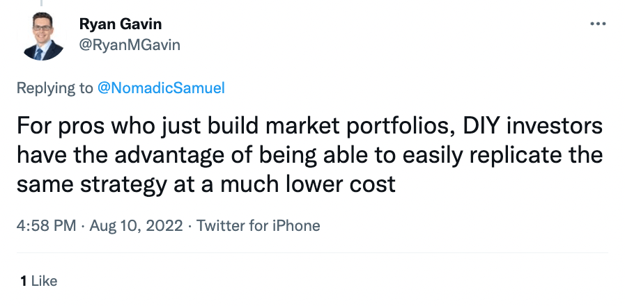"For pros who just build market portfolios, DIY investors have the advantage of being able to easily replicate the same strategy at a much lower cost." - @RyanMGavin