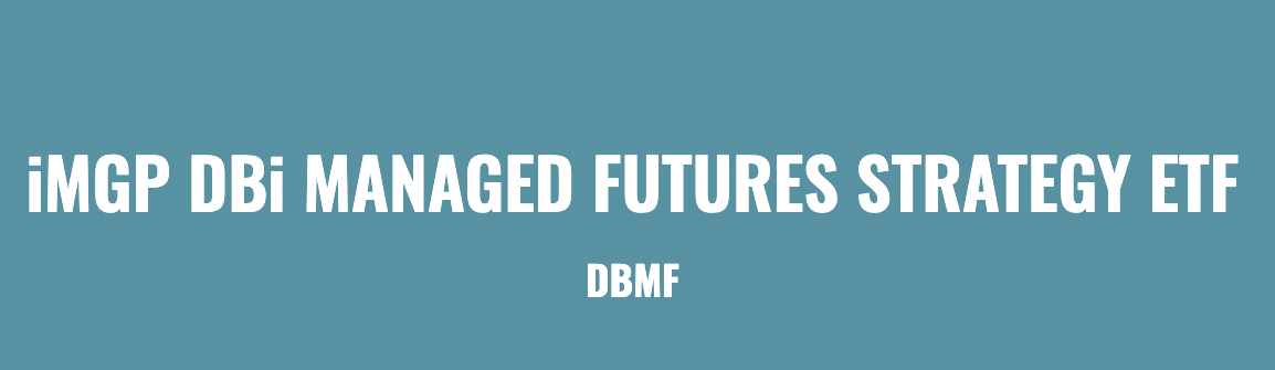 iMGP DBi Managed Futures Strategy ETF DBMF