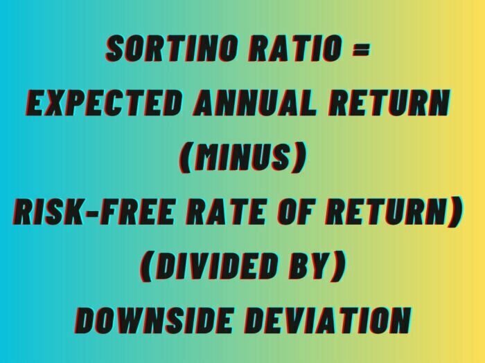 Sortino Ratio = Expected Annual Returns - Risk-Free Rate of Return / Downside Deviation 