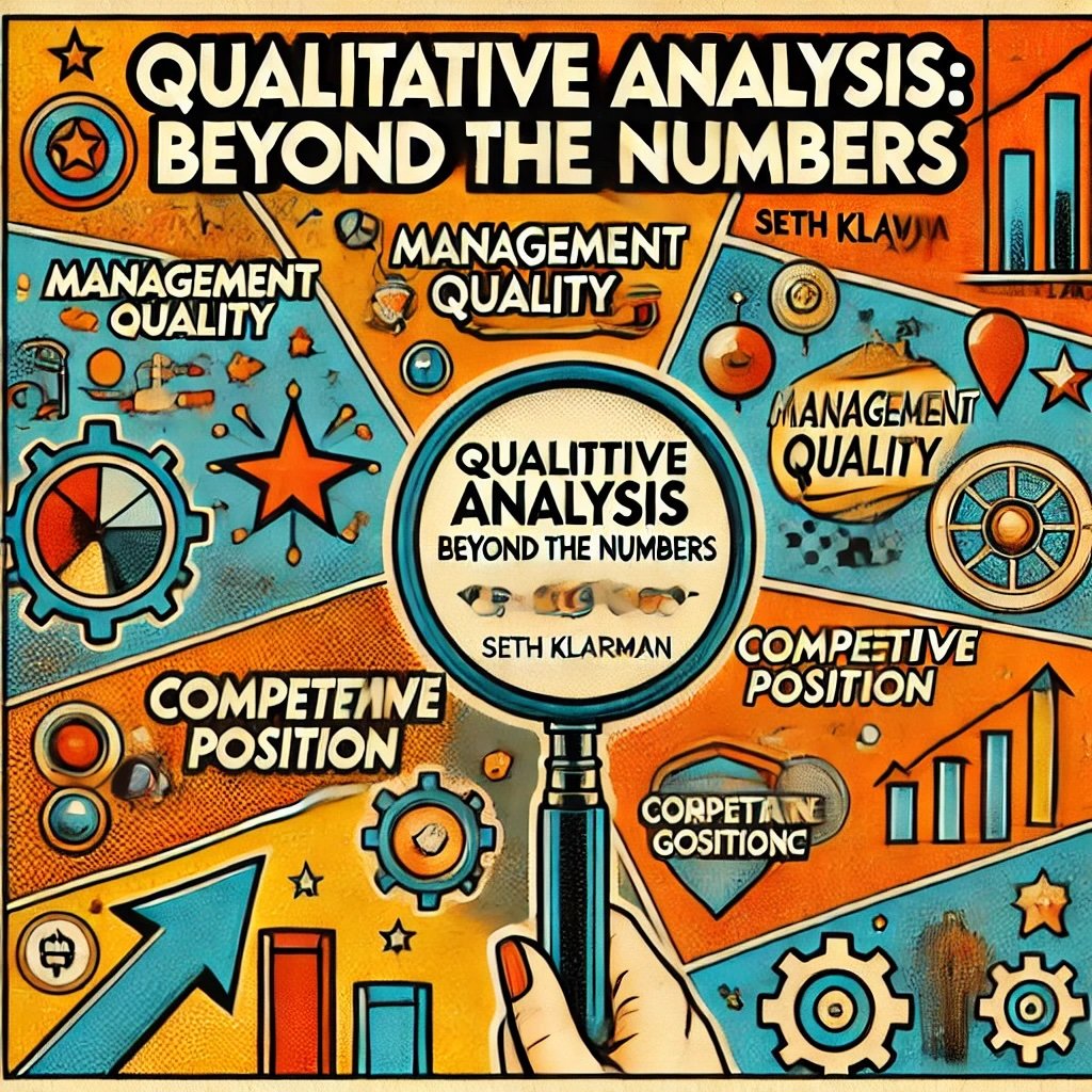 Qualitative Analysis Beyond the Numbers highlighting elements like management quality, business model, competitive position, and corporate governance